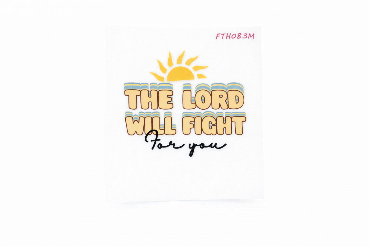 The Lord Will Fight For You #FTH083 - M