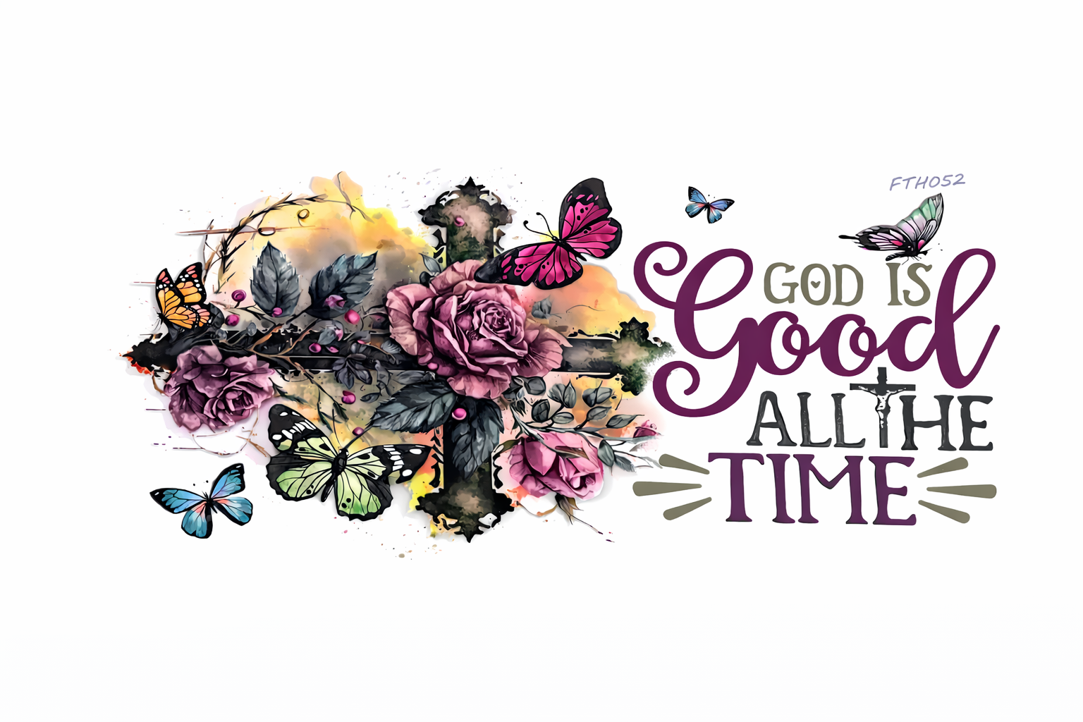 God is Good All The Time #FTH052