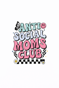 Anti Social Moms Club #MA070