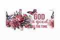 God is Good All The Time #FTH049