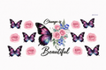 Change is Beautiful Butterflies and Pink Roses #BG053