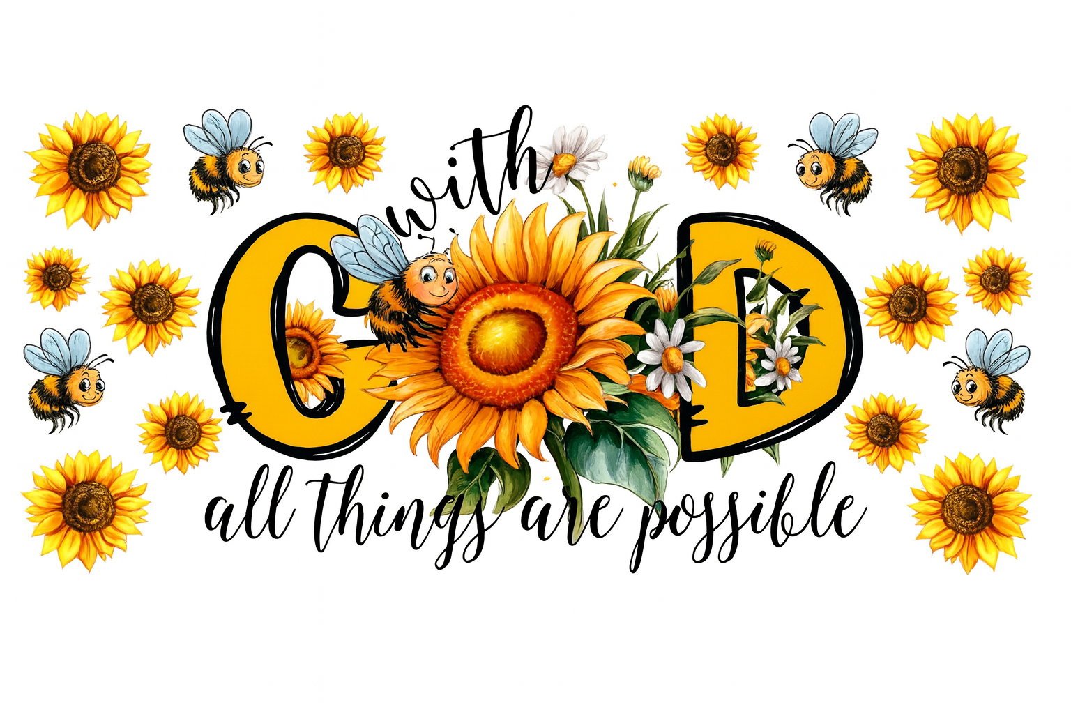 Sunflower With God All Things Are Possible #FTH023