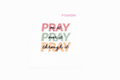 Pray Over It #FTH093 - M