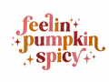 Feelin Pumpkin Spicy Glitter Clear Film Screen Print Transfer CF-FL03 Important mainly because it was sent directly to you Click to teach Gmail this conversation is not important