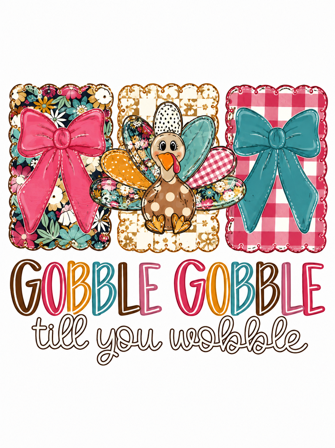 Gobble Till You Wobble Glitter Clear Film Screen Print Transfer CP-TG01