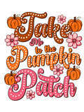 Take Me To The Pumpkin… Glitter Clear Film Screen Print Transfer CF-FL08