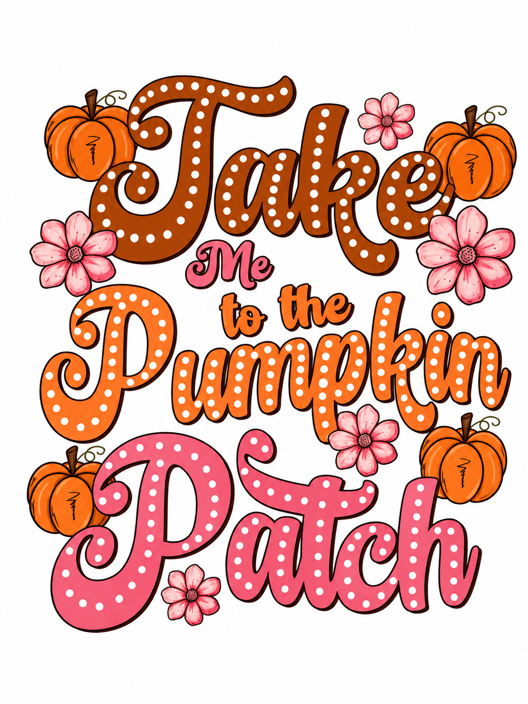 Take Me To The Pumpkin… Glitter Clear Film Screen Print Transfer CF-FL08