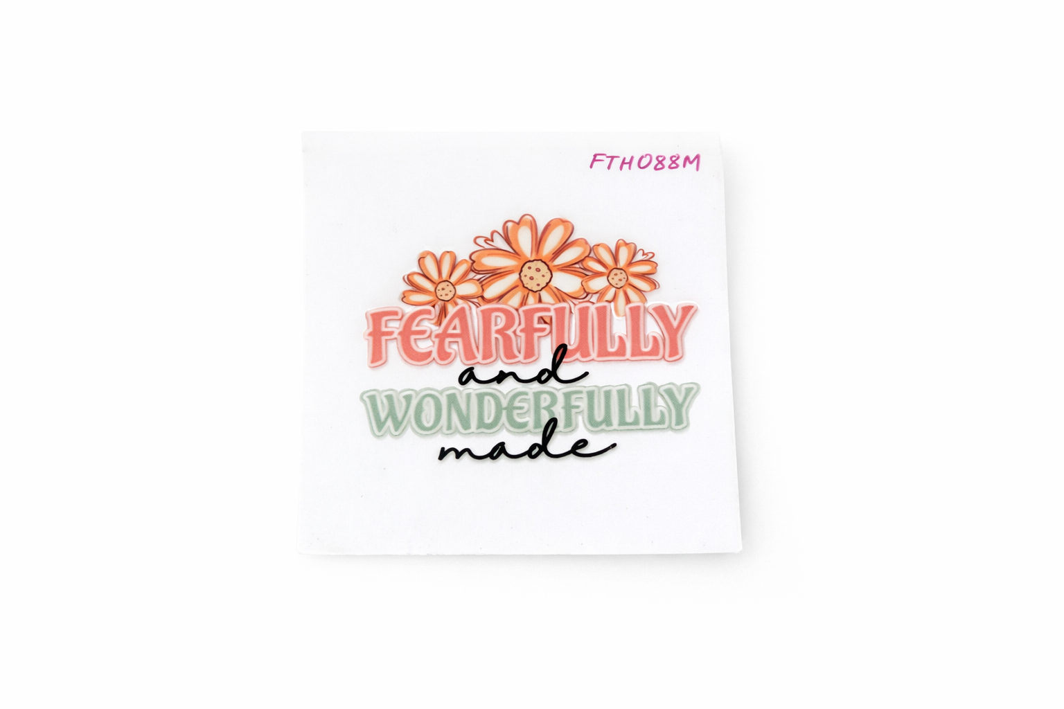 Fearfully And Wonderfully Made #FTH088 - M