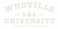 Whoville University Single Color Screen Print Transfer CF-CM12