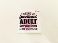 Being A Functional Adult Everyday Seems… #QT028 - M