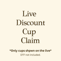 Live Discount Cup Claim